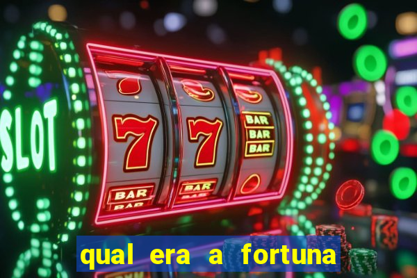 qual era a fortuna do beto carrero